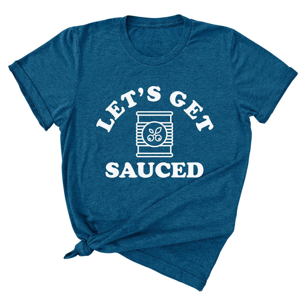 Let's Get Sauced Unisex T-Shirt