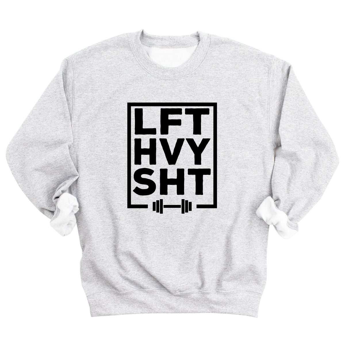 LFT HVY SHT Sweatshirt