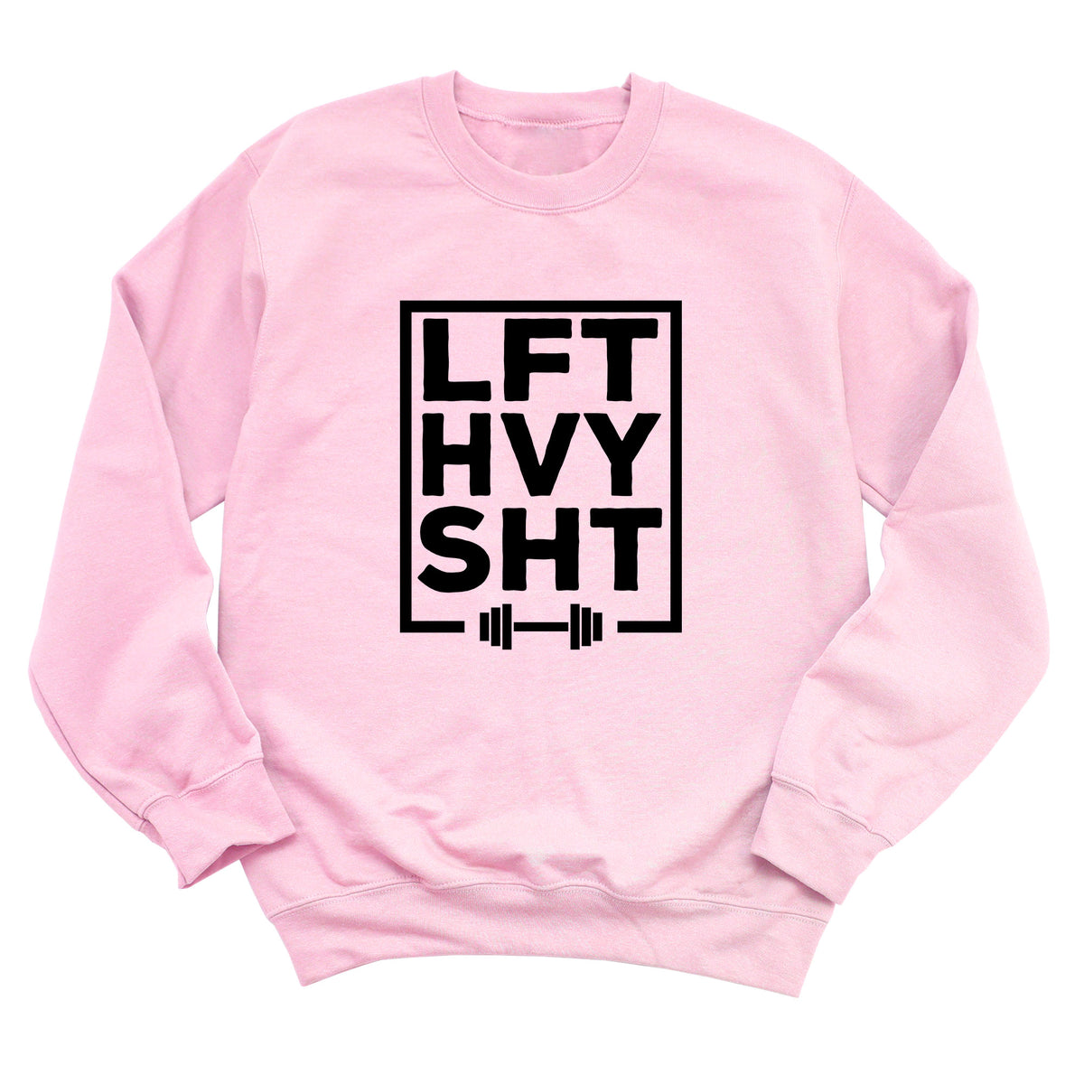 LFT HVY SHT Sweatshirt