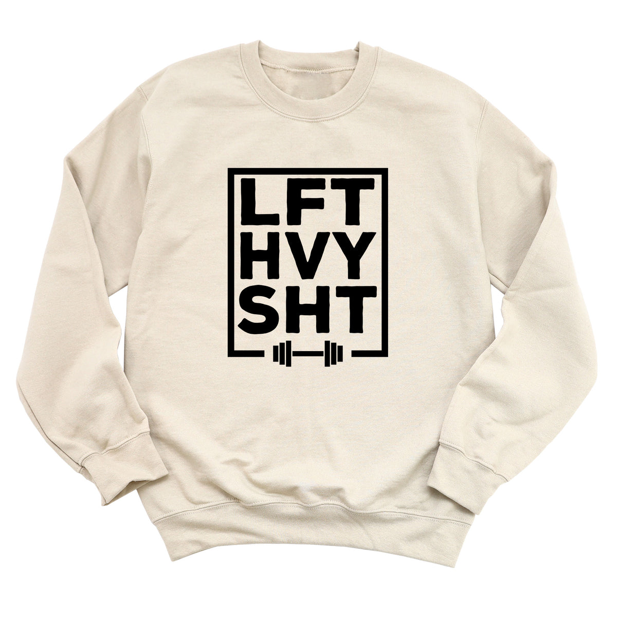 LFT HVY SHT Sweatshirt