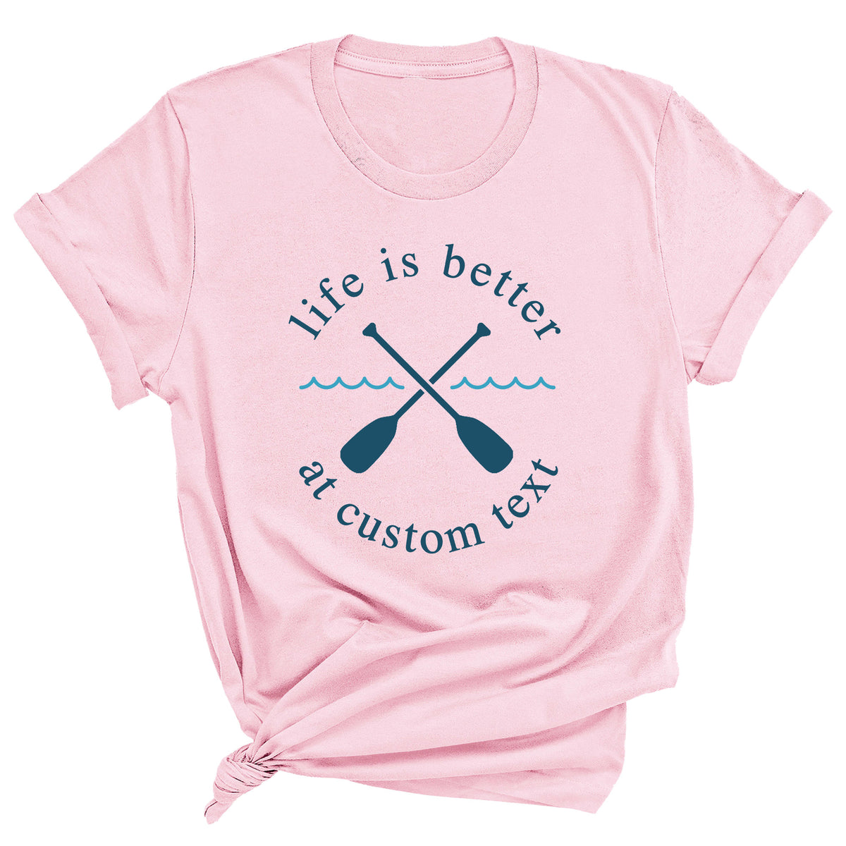 Life is Better with Lake Name with Oars Unisex T-Shirt (BLUE)