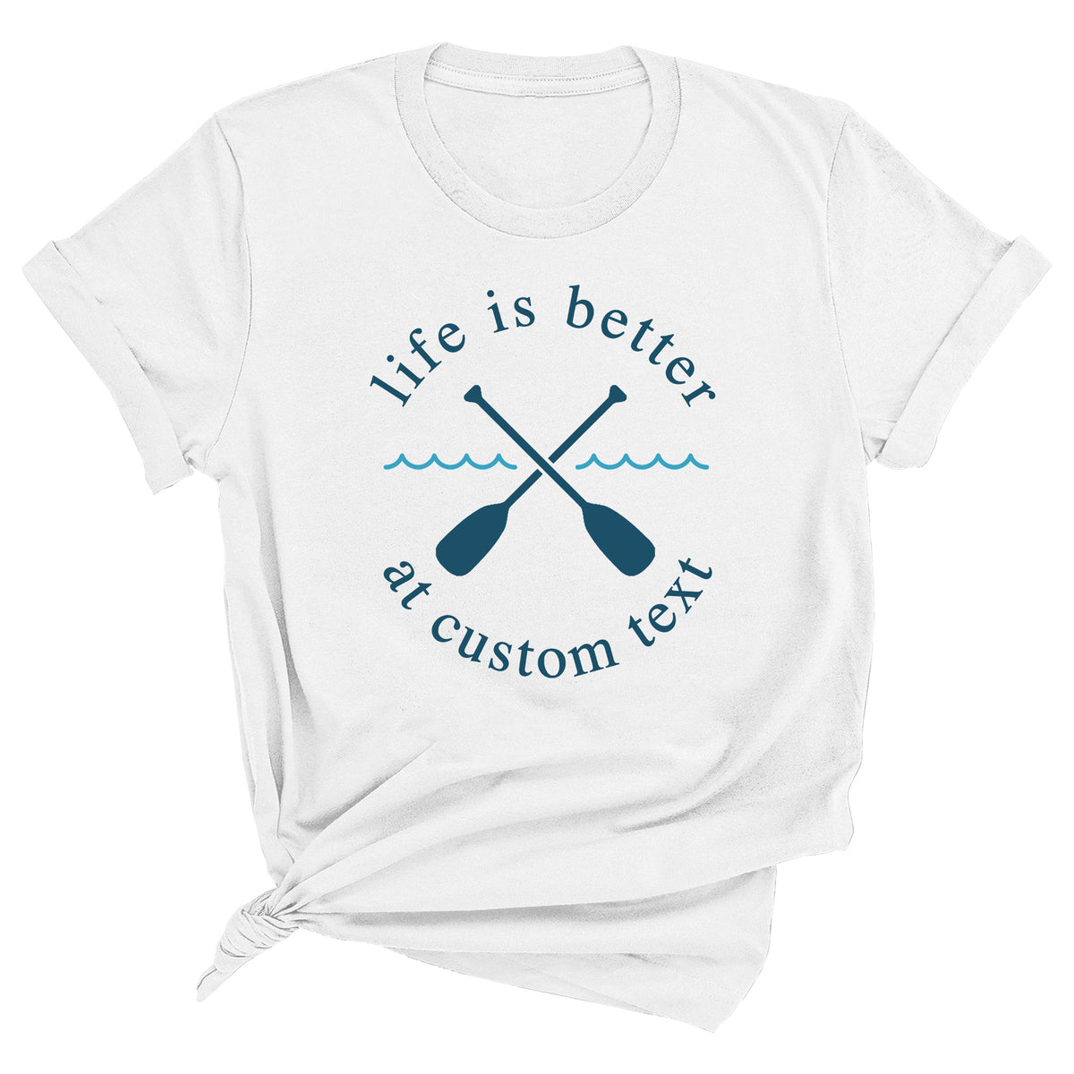 Life is Better with Lake Name with Oars Unisex T-Shirt (BLUE)