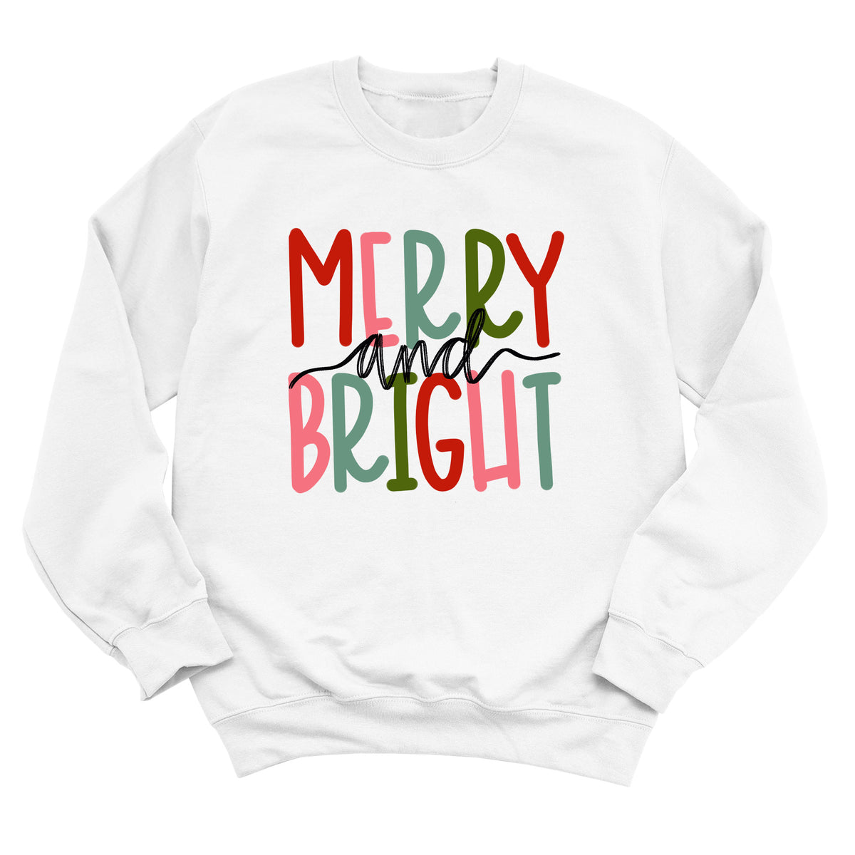 Matching Merry and Bright Sweatshirt