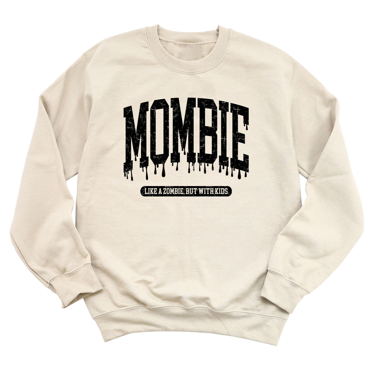 Mombie Like a Zombie, but with Kids Sweatshirt