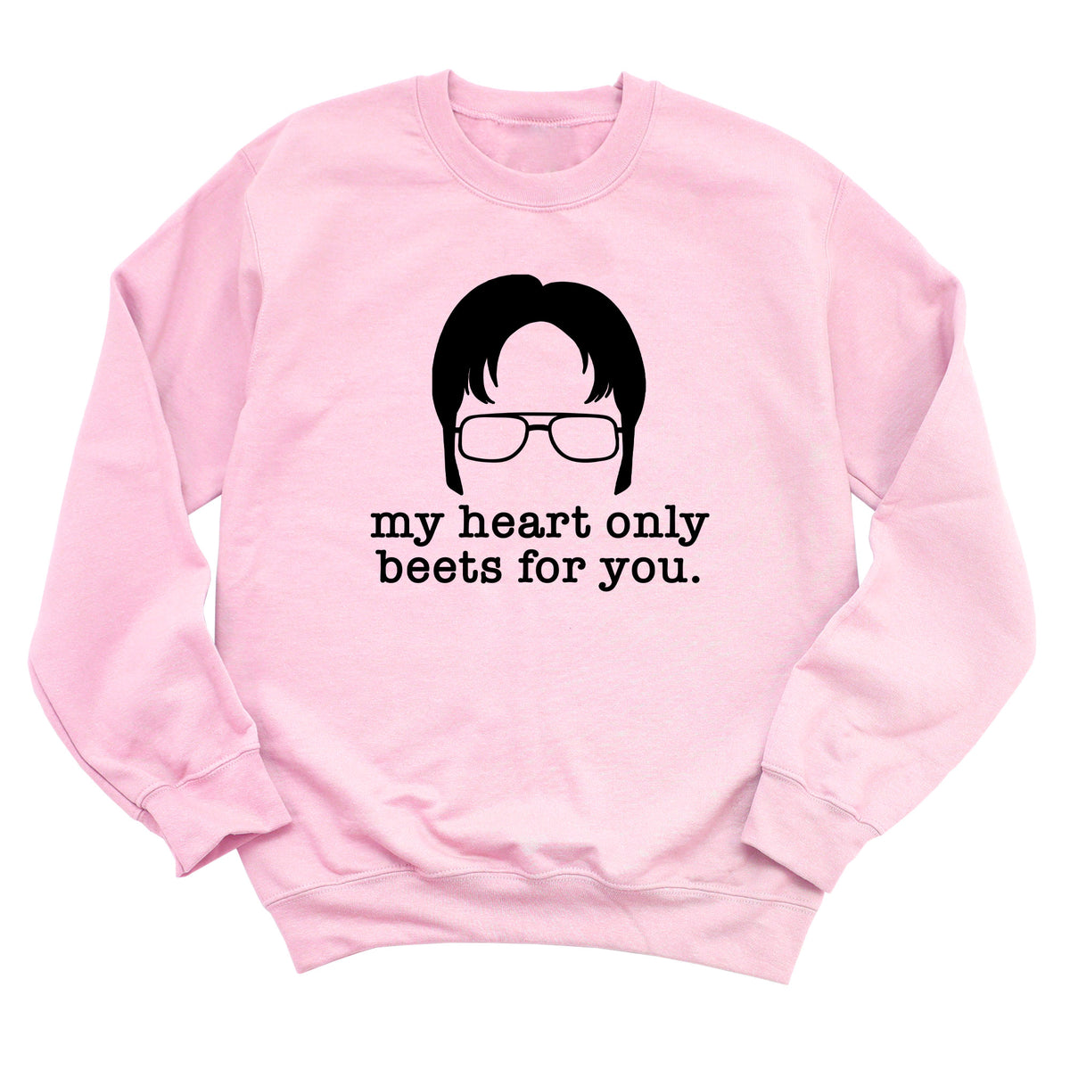 My Heart Only Beets for You Sweatshirt