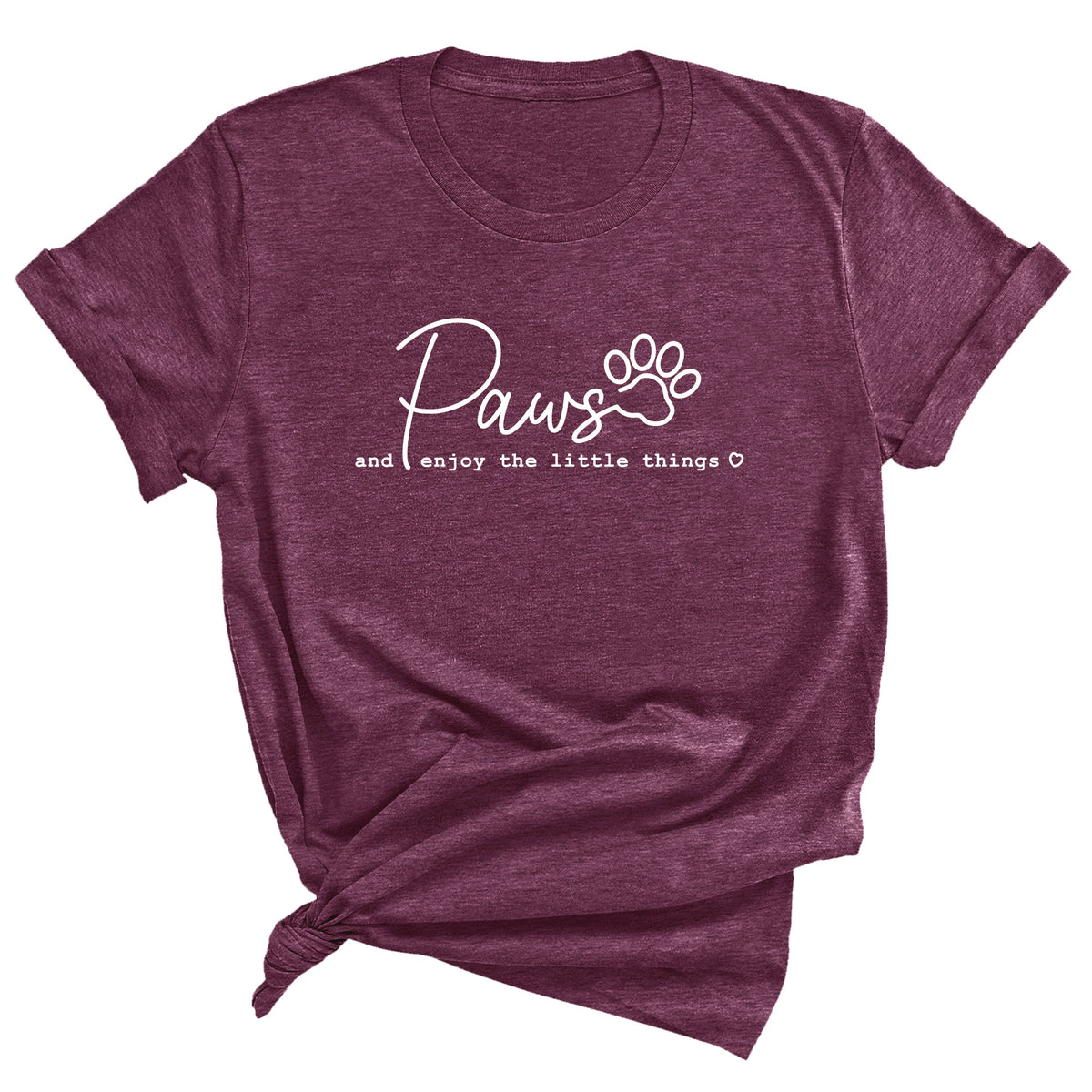 Paws and Enjoy the Little Things Unisex T-Shirt