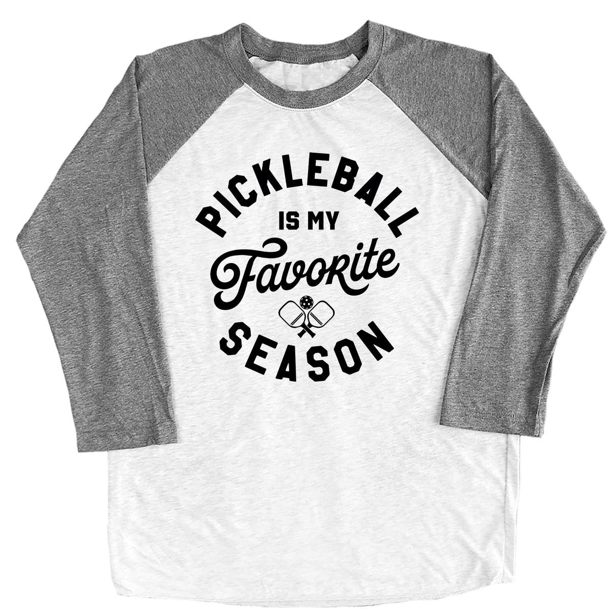 Pickleball is My Favorite Season Raglan