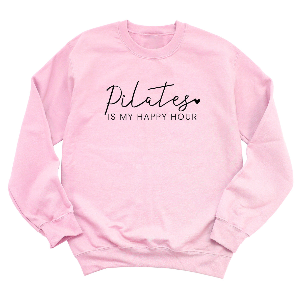 Pilates is My Happy Hour Sweatshirt