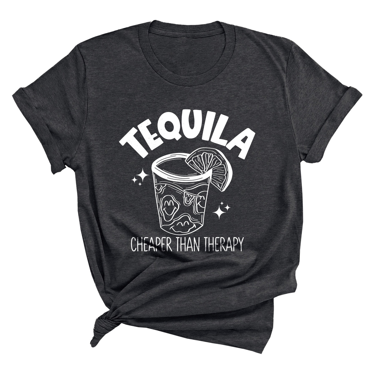 Tequila Cheaper Than Therapy Unisex T-Shirt