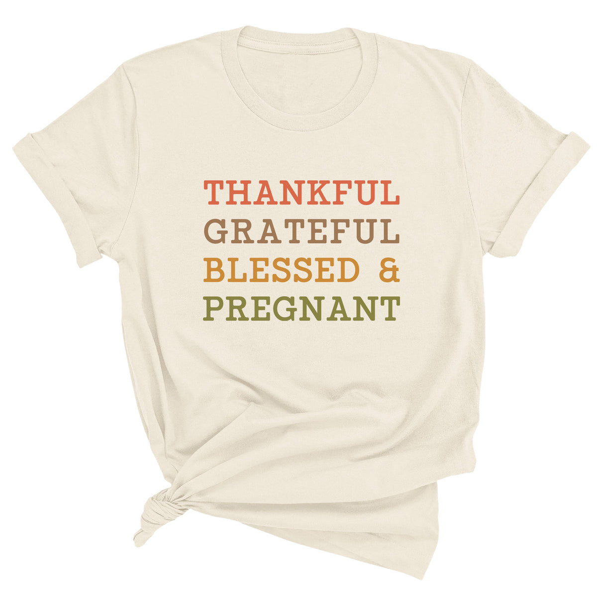 Thankful Grateful Blessed & Pregnant Unisex T-Shirt