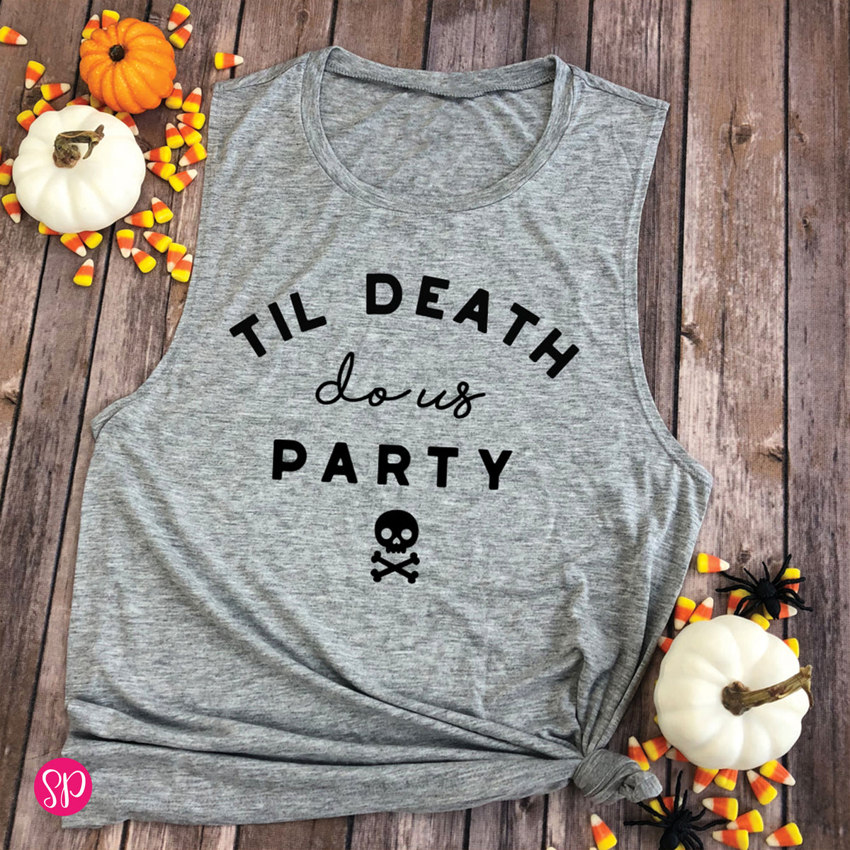 Til Death Do Us Party Skeleton Halloween Girls Night Out Bachelorette Party Graphic Tank Top Shirt