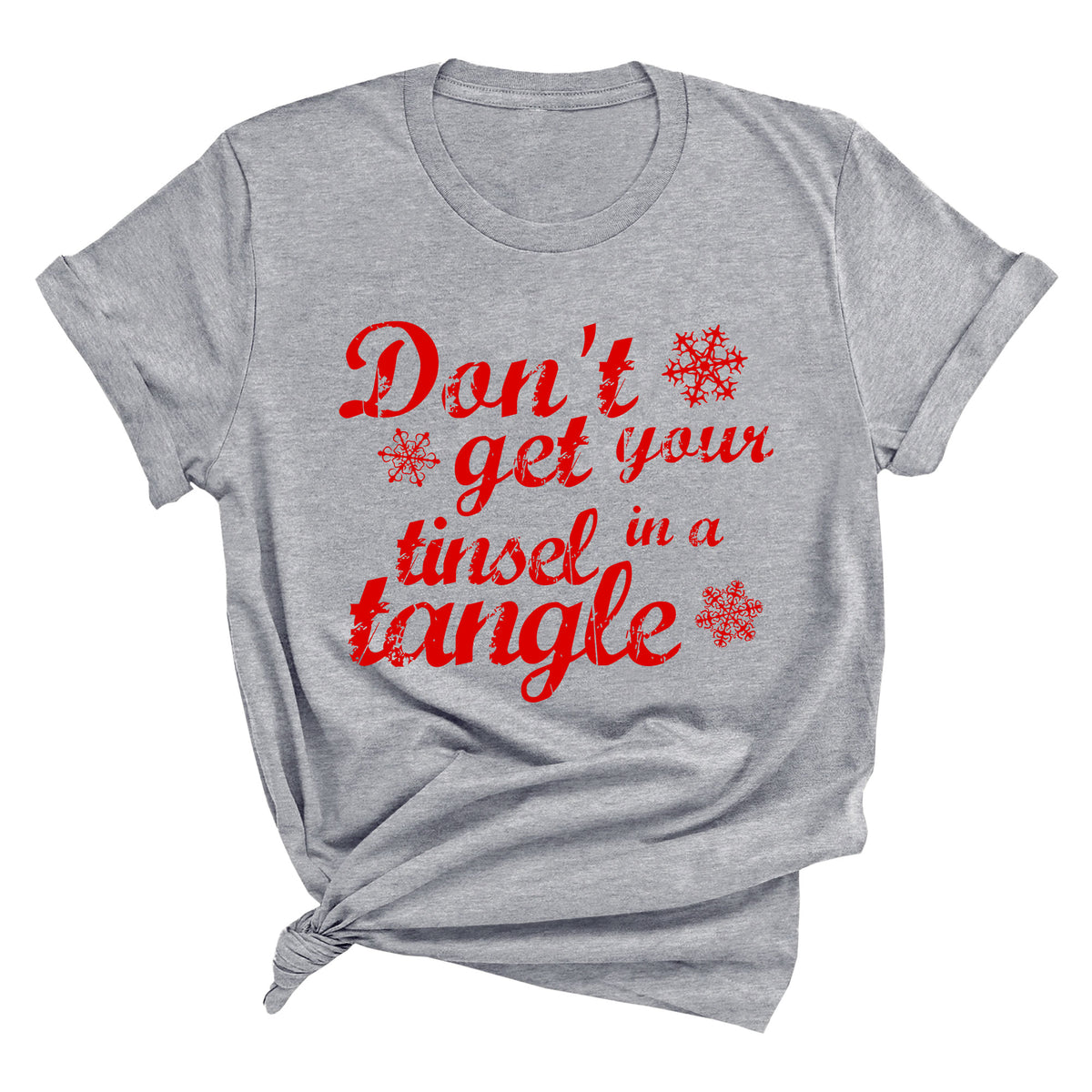 Don't Get Your Tinsel in a Tangle Unisex T-Shirt