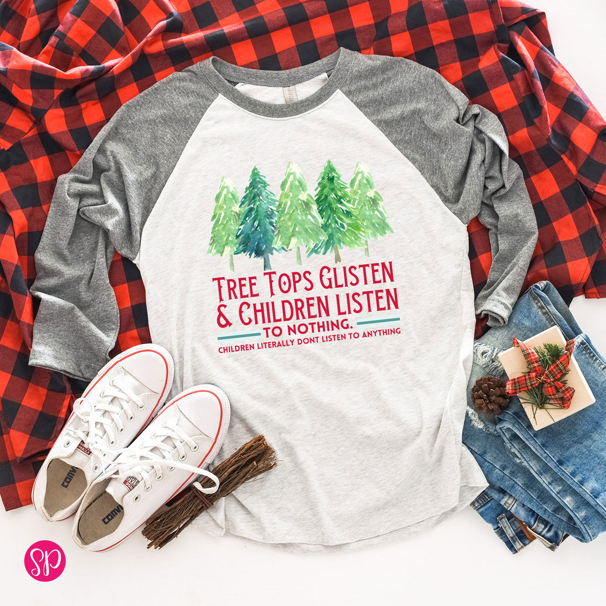 Tree Tops Glisten & Children Listen to Nothing Raglan Funny Mom Teacher Christmas Tee Shirt