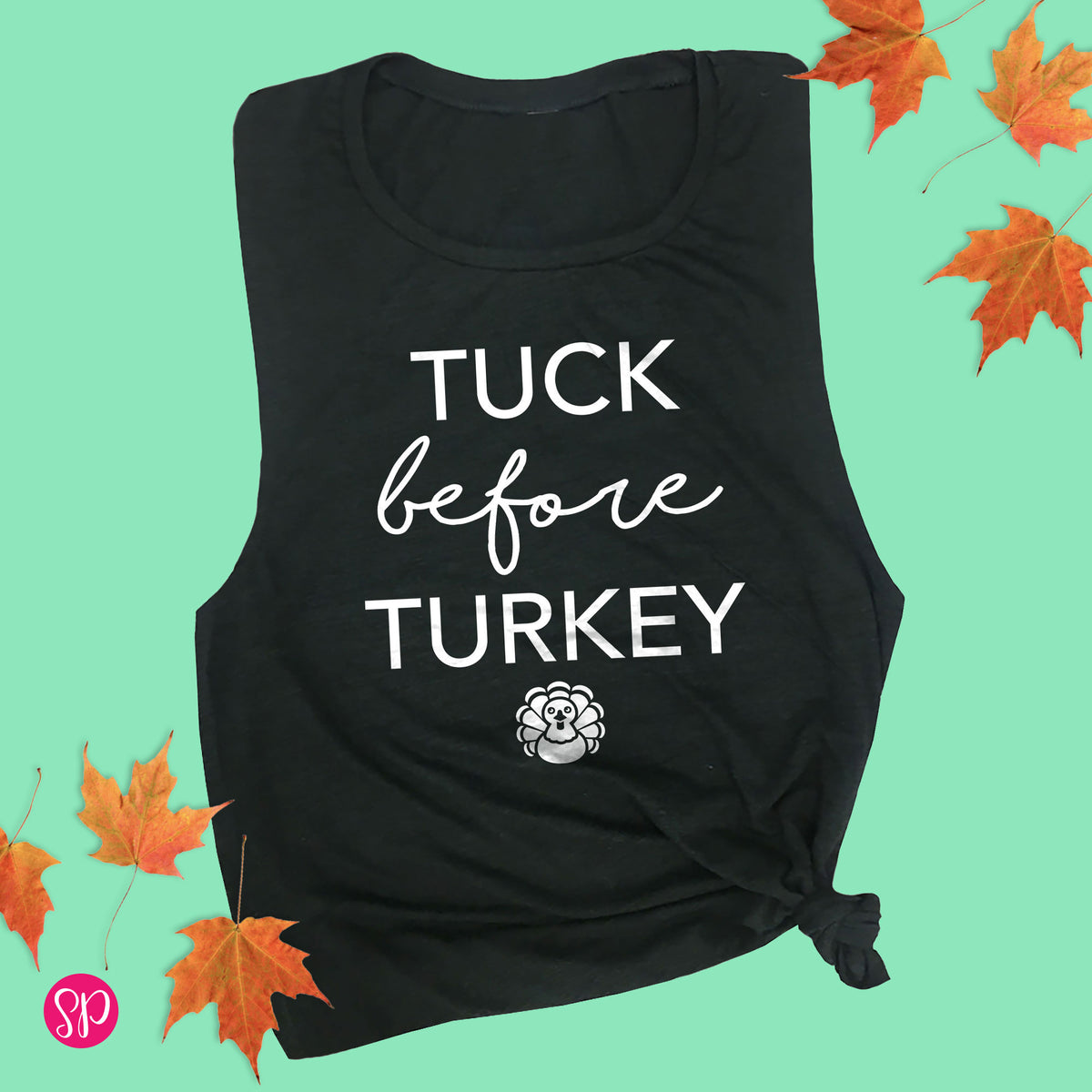 Tuck Before Turkey Muscle Tee Barre Workout Dance Pilates Fitness Graphic Tank Top Shirt